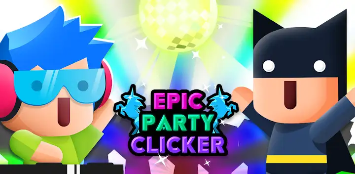 Epic Party Clicker: Idle Party — Android game banner
