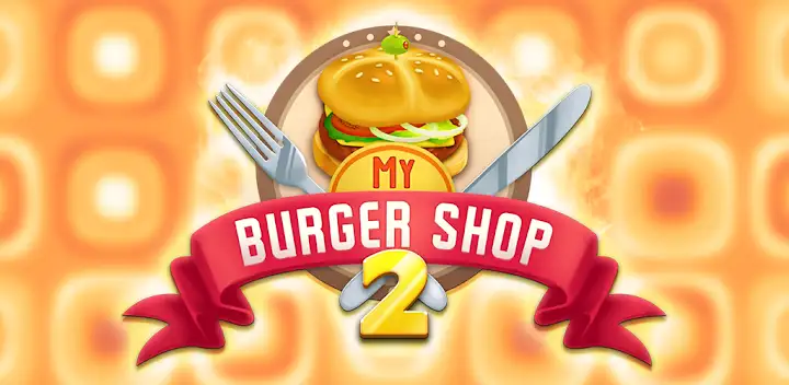 My Burger Shop 2: Food Game — Android game banner