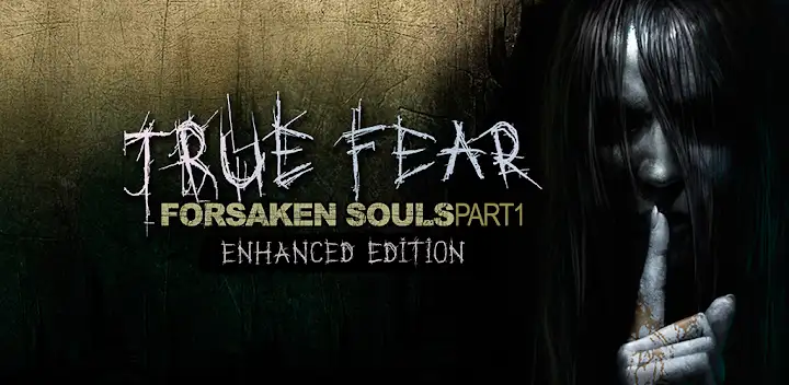 True Fear: Forsaken Souls 1 — Android game banner