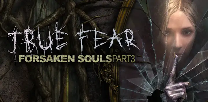 True Fear: Forsaken Souls 3 — Android game banner