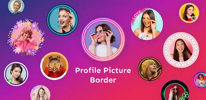Profile Picture Border Frame — Android app banner