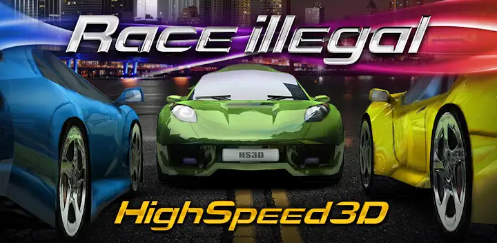 Race Illegal: High Speed 3D — Android game banner