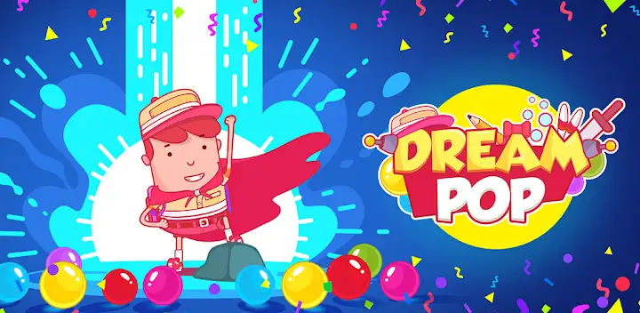 Bubble Pop Dream : Balloon Pop — Android game banner