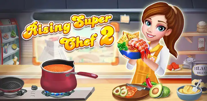 Rising Super Chef - Cook Fast — Android game banner