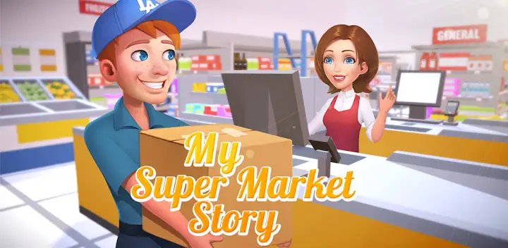 My Supermarket Story：Simulator — Android game banner