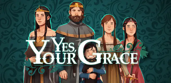 Yes, Your Grace — Android game banner
