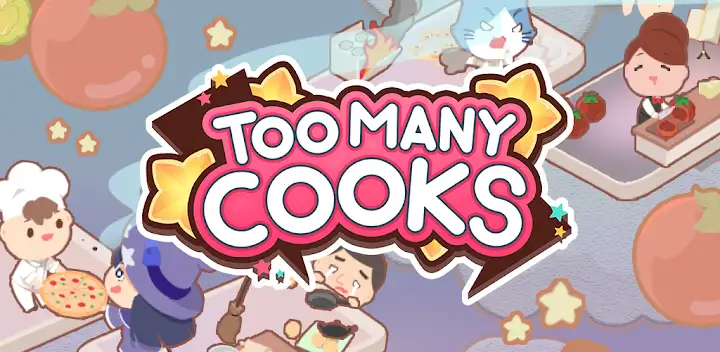 Too Many Cooks — Android game banner